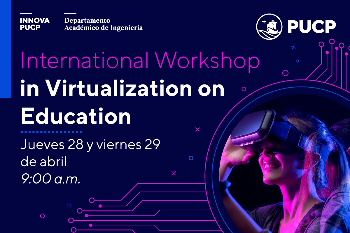 Departamento de Ingeniería de la PUCP realizó el primer workshop sobre virtualización en la educación