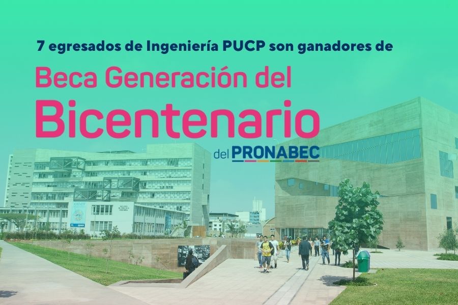 Siete egresados de Ingeniería PUCP destacan como ganadores de la Beca Generación del Bicentenario 2023