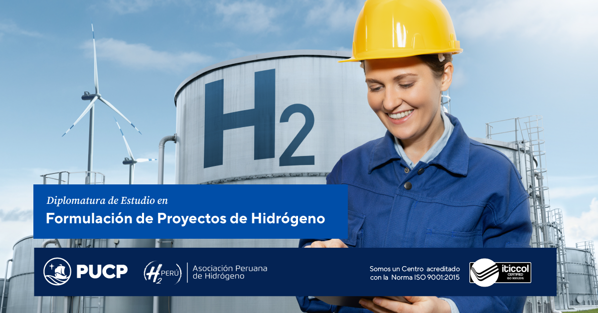 H2 Perú y la PUCP lanzan la Diplomatura de Estudio en Formulación de  Proyectos de Hidrógeno