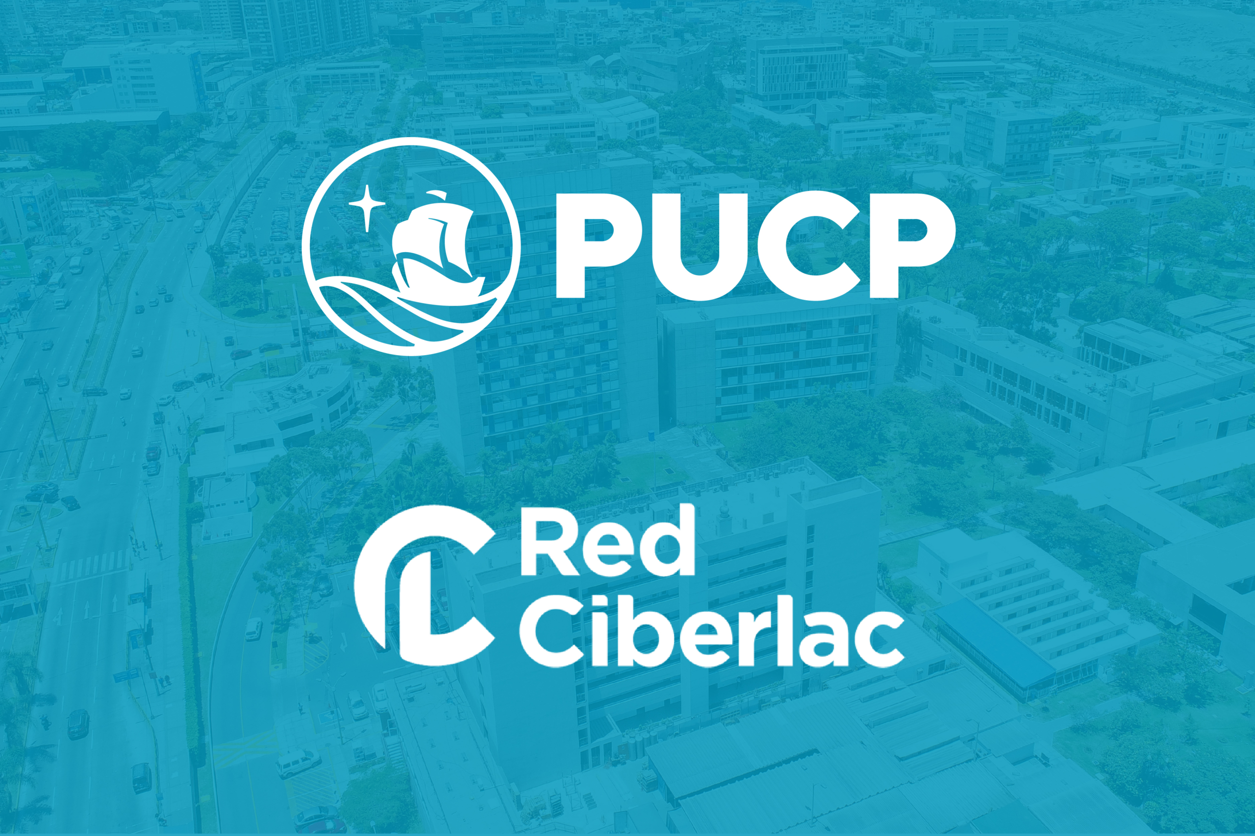 PUCP se une a la  Red de Excelencia en Ciberseguridad de Latinoamérica y el Caribe