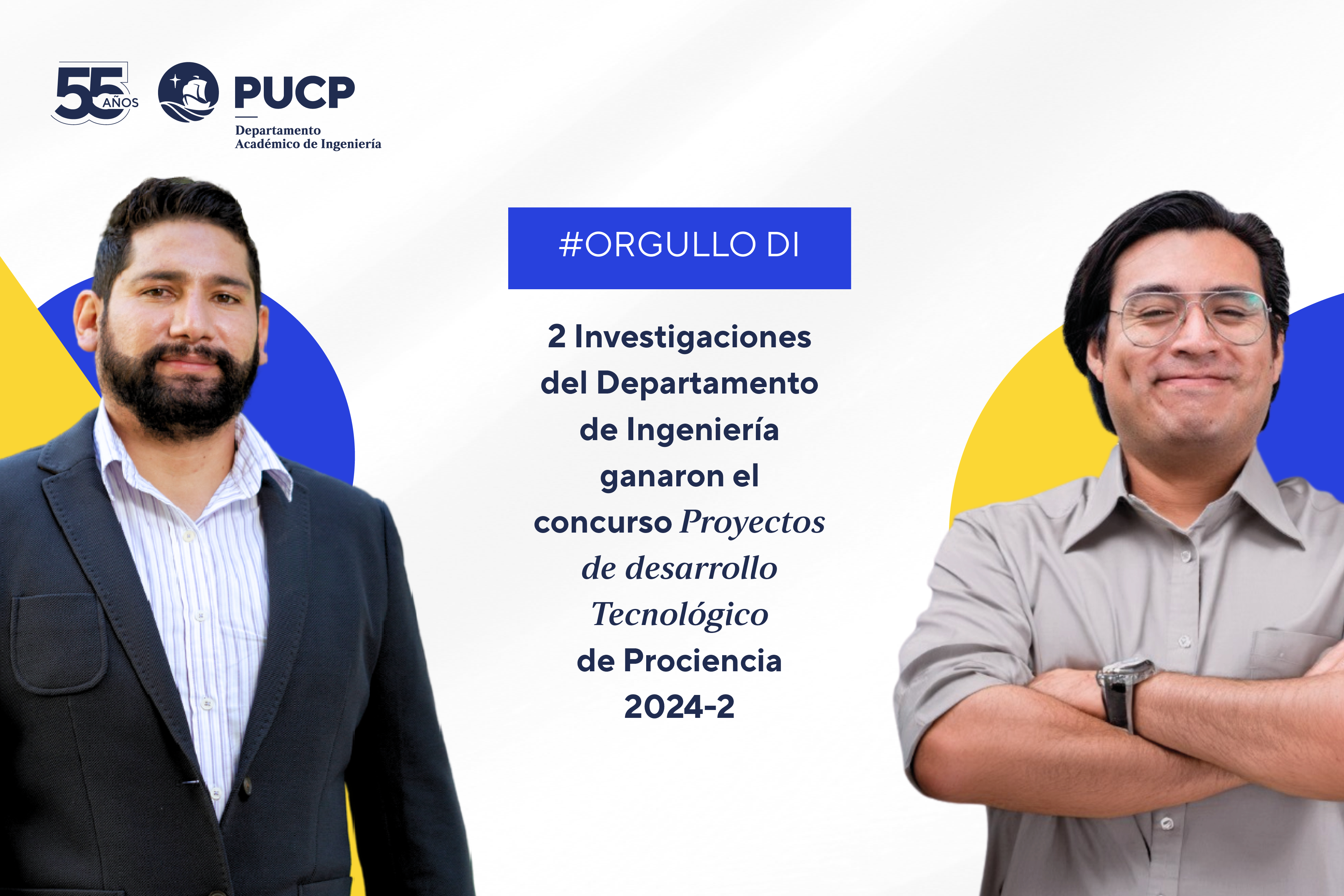 2 investigaciones del Departamento de Ingeniería ganaron el concurso Proyectos de Desarrollo Tecnológico de Prociencia 2024-2